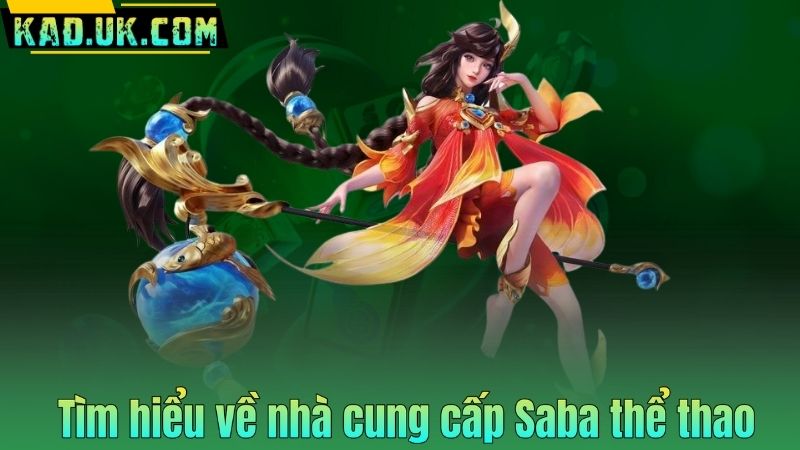 Tìm hiểu về nhà cung cấp Saba thể thao